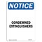 Signmission OSHA Notice, 5" Height, Condemned Extinguishers Sign, 5" X 3.5", Portrait OS-NS-D-35-V-10767 - alternate 1